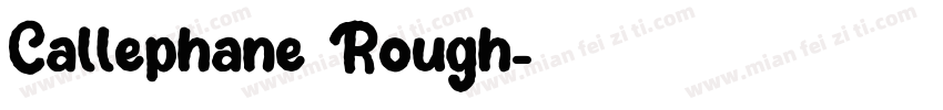 Callephane Rough字体转换